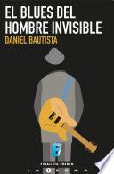 libro El Blues Del Hombre Invisible