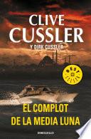 libro El Complot De La Media Luna (dirk Pitt 21)