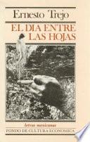 libro El Día Entre Las Hojas