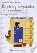 libro El Efecto Devastador De La Melancolía