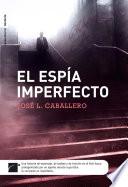 libro El Espía Imperfecto