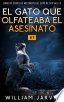 libro El Gato Que Olfateaba El Asesinato #1