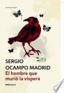 libro El Hombre Que Murió La Víspera