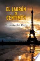 libro El Ladrón De Céntimos (edición Revisada)