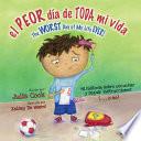 libro El Peor Dia De Toda Mi Lida / The Worst Day Of My Life Ever