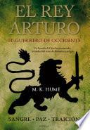 libro El Rey Arturo (ii). El Guerrero De Occidente
