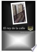 libro El Rey De La Calle