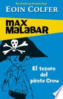 libro El Tesoro Del Pirata Crow (max Malabar 2)