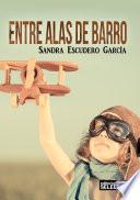 libro Entre Alas De Barro