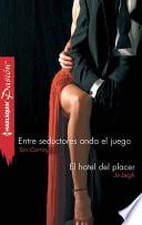 libro Entre Seductores Anda El Juego / El Hotel Del Placer