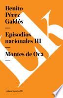 libro Episodios Nacionales Iii. Montes De Oca