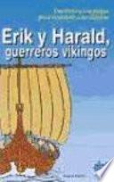 libro Erik Y Harald, Guerreros Vikingos