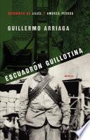 libro Escuadrón Guillotina (guillotine Squad)