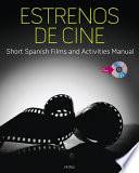 libro Estrenos De Cine: Short Spanish Films And Activities Manual