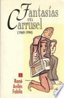 libro Fantasías En Carrusel (1969 1994)