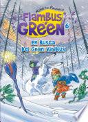 libro Flambus Green 6. En Busca Del Gran Viridius