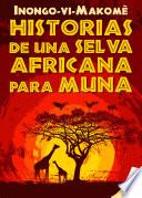 libro Historias De Una Selva Africana Para Muna