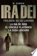 libro Ira Dei: Trilogía De La Laguna (la Ira De Dios, El Círculo Platónico Y La Casa Lercaro)