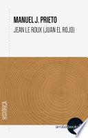 libro Jean Le Roux (juan El Rojo)