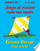 libro Jorge El Curioso Vuela Una Cometa/curious George Flies A Kite