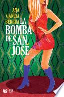 libro La Bomba De San José