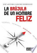 libro La Brújula De Un Hombre Feliz