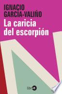 libro La Caricia Del Escorpión