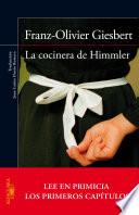 libro La Cocinera De Himmler (en Primicia Los Primeros Capítulos)