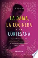 libro La Dama, La Cocinera Y La Cortesana