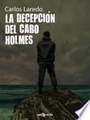libro La Decepción Del Cabo Holmes