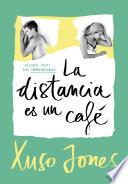 libro La Distancia Es Un Café (coffee Love 3)