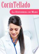 libro La Enfermera De Mamá