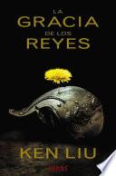 libro La Gracia De Los Reyes