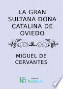 libro La Gran Sultana Doña Catalina De Oviedo
