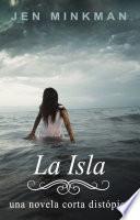 libro La Isla (la Isla Trilogía #1)