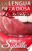 libro La Lengua De La Diosa Lesbiana