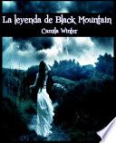 libro La Leyenda De Black Mountain