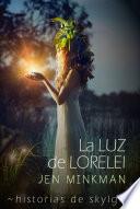 libro La Luz De Lorelei (historias De Skylge No2)
