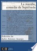 libro La Maraña, Comedia De Sepúlveda