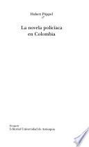 libro La Novela Policíaca En Colombia