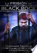 libro La Prisión De Black Rock   Volumen 1