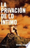 libro La Privación De Lo íntimo