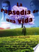 libro La Rapsodia De Una Vida