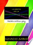 libro La Secta De La Deshomosexualización