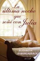 libro La última Noche Que Soñé Con Julia
