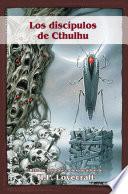 libro Los Discípulos De Cthulhu