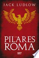 Los Pilares De Roma