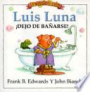libro Luis Luna Dejo De Banarse