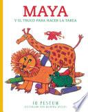 libro Maya Y El Truco Para Hacer La Tarea