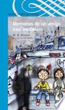 libro Memorias De Un Amigo Casi Verdadero